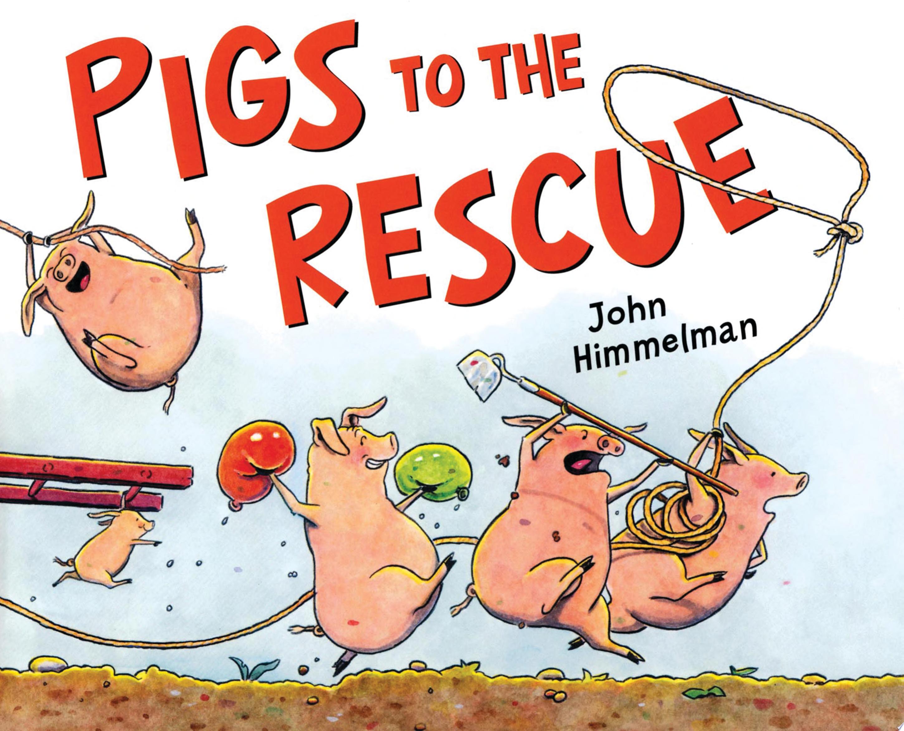 Image for "Pigs to the Rescue"
