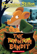 Image for "The Phantom Bandit (Geronimo Stilton #70)"