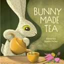Image for "Bunny Made Tea"