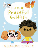 Image for "I Am a Peaceful Goldfish"