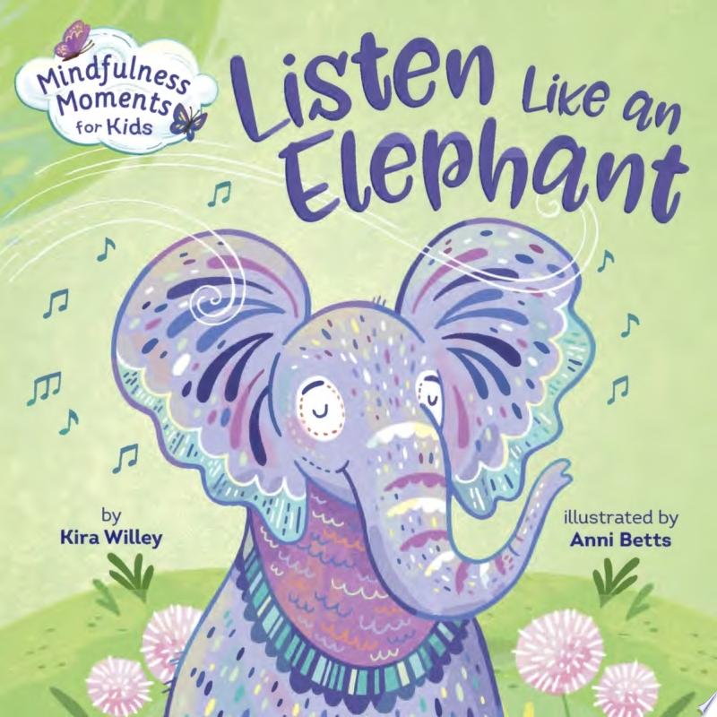Image for "Mindfulness Moments for Kids: Listen Like an Elephant"