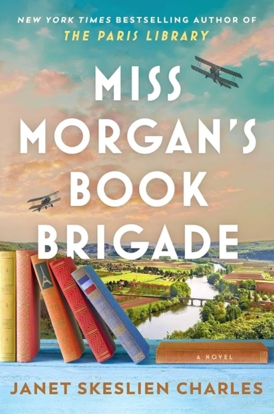 Miss Morgan's Book Brigade book cover - a biplane flies over a river and books