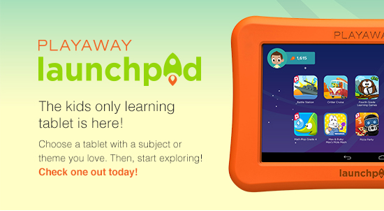 Launchpad Tablets  Auglaize County Public Library
